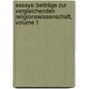 Essays: Beiträge Zur Vergleichenden Religionswissenschaft, Volume 1 by Friedrich Max Muller