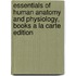Essentials of Human Anatomy and Physiology, Books a la Carte Edition
