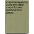 Evapotranspiration using the sebal model for two catchments in Ghana