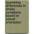 Examining Differences in Stress Symptoms Based on Sexual Orientation