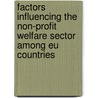 Factors Influencing The Non-profit Welfare Sector Among Eu Countries door Domenico Raguseo
