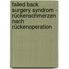 Failed Back Surgery Syndrom - Rückenschmerzen nach Rückenoperation door Stefan Zausinger