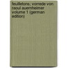 Feuilletons; Vorrede von Raoul Auernheimer Volume 1 (German Edition) by Theodor 1860-1904 Herzl