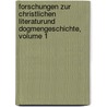Forschungen Zur Christlichen Literaturund Dogmengeschichte, Volume 1 by Johann Peter Kirsch