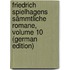Friedrich Spielhagens Sämmtliche Romane, Volume 10 (German Edition)