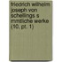 Friedrich Wilhelm Joseph Von Schellings S Mmtliche Werke (10, Pt. 1)