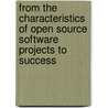 From the Characteristics of Open Source Software Projects to Success by Carlos Denner Dos Santos Jr.