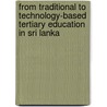 From traditional to technology-based tertiary education in Sri Lanka door Lalith Liyanage