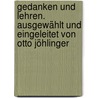 Gedanken und Lehren. Ausgewählt und eingeleitet von Otto Jöhlinger by Benjamin List