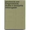 Genotoxicity and Antigenotoxicity studies in Drosophila melanogaster door Venkatachalam Deepa Parvathi