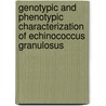 Genotypic And Phenotypic Characterization Of Echinococcus Granulosus door Tanveer Akhtar