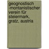Geognostisch -montanistischer Verein Für Steiermark, Gratz, Austria door Onbekend