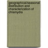 Geographical/Seasonal Distribution and Characterization of Chlamydia door Lawrence Okoror