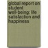 Global Report on Student Well-Being: Life Satisfaction and Happiness