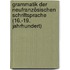 Grammatik der neufranzösischen Schriftsprache (16.-19. Jahrhundert)