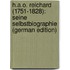 H.a.O. Reichard (1751-1828): Seine Selbstbiographie (German Edition)