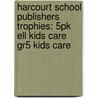 Harcourt School Publishers Trophies: 5Pk Ell Kids Care Gr5 Kids Care by Hsp
