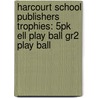 Harcourt School Publishers Trophies: 5Pk Ell Play Ball Gr2 Play Ball door Hsp