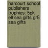 Harcourt School Publishers Trophies: 5Pk Ell Sea Gifts Gr5 Sea Gifts door Hsp