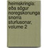 Heimskringla: Eða Sögur Noregskonunga Snorra Sturlusonar, Volume 2