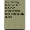 Ilts Reading Teacher 177 Teacher Certification Test Prep Study Guide door Sharon Wynne