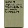 Impact of Corporate Social Responsibility on Sustainable Development by Victoria Mensah