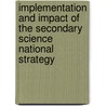 Implementation And Impact Of The Secondary Science National Strategy door Chris Lloyd-Staples