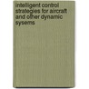 Intelligent Control Strategies for Aircraft and Other Dynamic Sysems by Dr. Partha Sarathi Khuntia