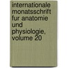 Internationale Monatsschrift Fur Anatomie Und Physiologie, Volume 20 door Anonymous Anonymous