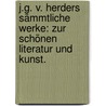 J.G. v. Herders sämmtliche Werke: Zur schönen Literatur und Kunst. door Johann Gottfried Herder