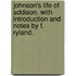 Johnson's Life of Addison. With introduction and notes by F. Ryland.
