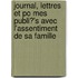 Journal, Lettres Et Po Mes Publi?'s Avec L'Assentiment de Sa Famille