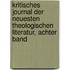Kritisches Journal der Neuesten Theologischen Literatur, achter Band