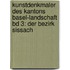Kunstdenkmaler Des Kantons Basel-Landschaft Bd 3: Der Bezirk Sissach
