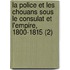 La Police Et Les Chouans Sous Le Consulat Et L'Empire, 1800-1815 (2)