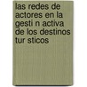 Las Redes de Actores En La Gesti N Activa de Los Destinos Tur Sticos door Rafael Merinero Rodr Guez