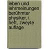 Leben und Lehrmeinungen Berühmter Physiker, I. Heft, zweyte Auflage door Thadda Anselm Rixner