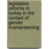 Legislative Reforms in Turkey in the context of Gender Mainstreaming by Senay Eray