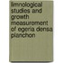 Limnological Studies And Growth Measurement Of Egeria Densa Planchon