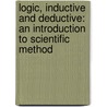 Logic, Inductive and Deductive: an Introduction to Scientific Method door Adam Leroy Jones