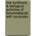 Mw Synthesis & Biological Activities Of Benzimidazole With Pyrazoles