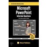 Microsoft Powerpoint Interview Questions You'll Most Likely be Asked by Vibrant Publishers