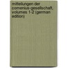 Mitteilungen Der Comenius-Gesellschaft, Volumes 1-2 (German Edition) by Keller Ludwig