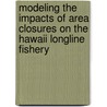 Modeling the Impacts of Area Closures on the Hawaii Longline Fishery door Keiichi Nemoto