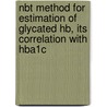 Nbt Method For Estimation Of Glycated Hb, Its Correlation With Hba1c door Ashok Sahu