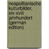 Neapolitanische Kulturbilder, Xiv-xviii Jahrhundert (german Edition)