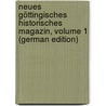 Neues Göttingisches Historisches Magazin, Volume 1 (German Edition) by Meiners Christoph