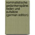 Nominalistische Gedankenspäne: Reden Und Aufsätze (German Edition)