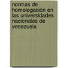 Normas de Homologación en las Universidades Nacionales de Venezuela by Mayra Alejandra Hernandez Lacruz