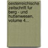 Oesterreichische Zeitschrift Fur Berg - Und Huttenwesen, Volume 4...